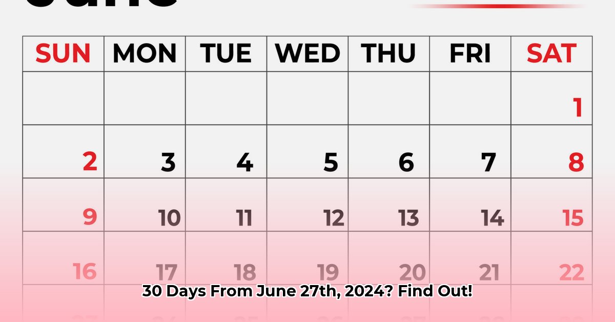 30-days-from-june-27-2024